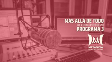 Escuchá el tercer programa de Más Allá de Todo